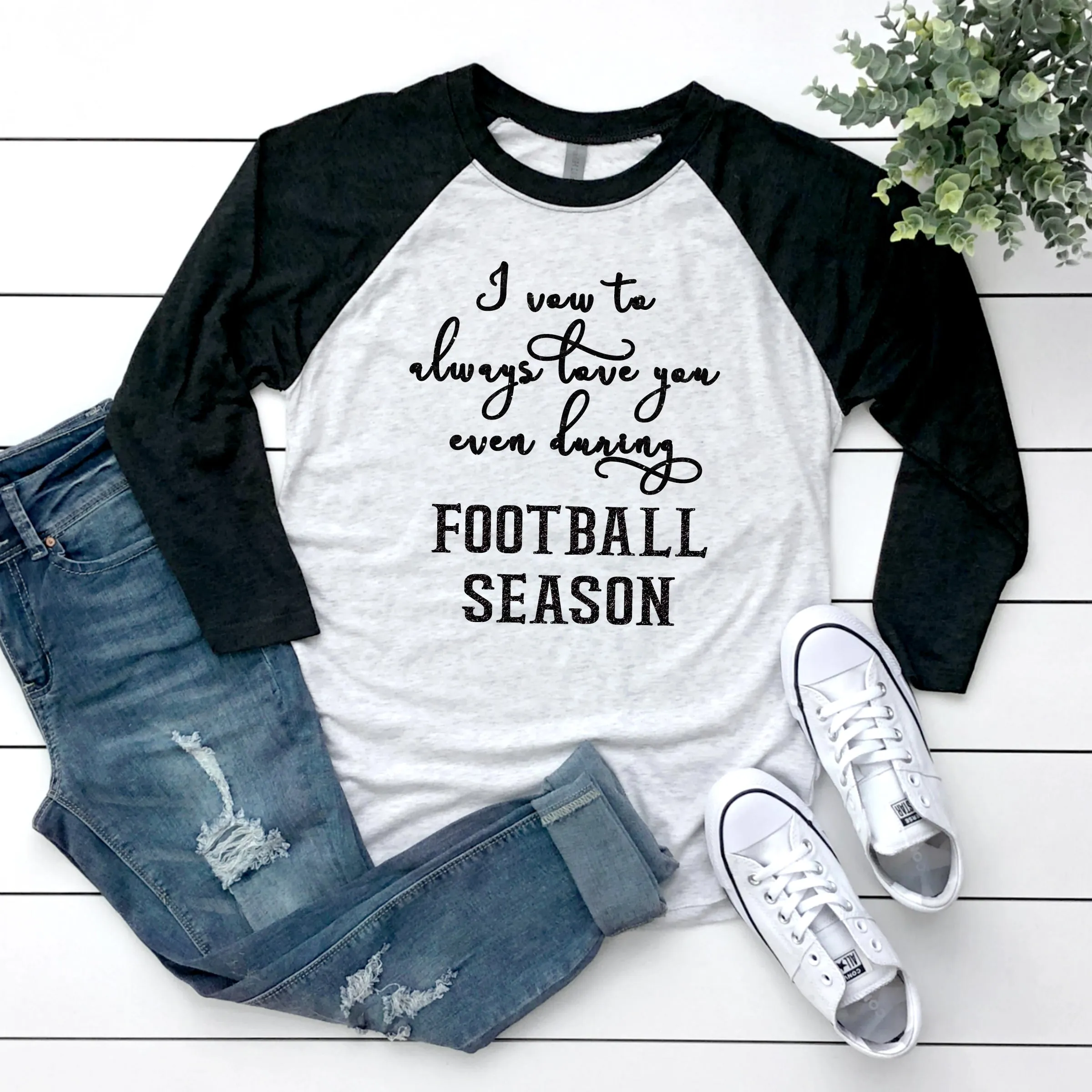 I Vow to Always Love You Even During Football Season Raglan