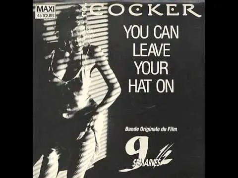 Leave Your Hat On by Joe Cocker (C)